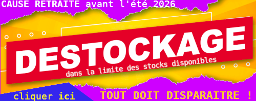 DESTOCKAGE - TOUT DOIT DISPARAITRE - Cliquez ici